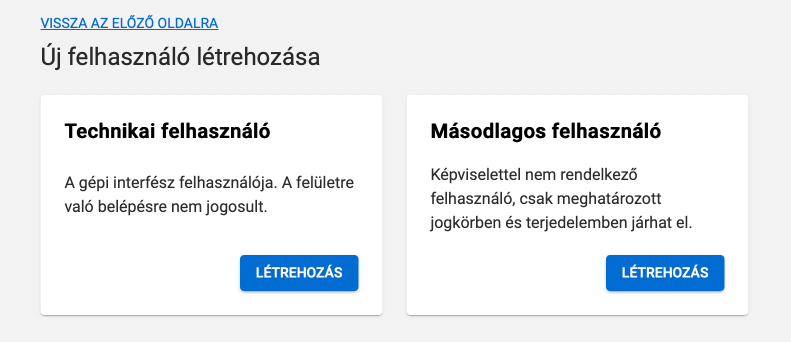 Új felhasználó létrehozása: Technikai felhasználó vagy Másodlagos felhasználó